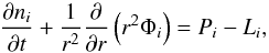 \begin{equation} \label{eqn:cont_vert} \frac{\partial n_i}{\partial t} + \frac{1}{r^2}\frac{\partial}{\partial r}\left(r^2 \Phi_i\right) = P_i - L_i, \end{equation}