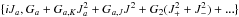 \hbox{$\{iJ_a, G_a + G_{a,K}J_a^2 + G_{a,J}J^2 + G_2(J_+^2 + J_-^2) + ... \}$}