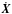 \hbox{$\dot{\vec{X}}$}