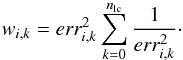 \begin{equation} w_{i,k}=err^2_{i,k}\, {\sum_{k=0}^{n_{\rm lc}} \frac{1}{err_{i,k}^2}}\cdot \end{equation}