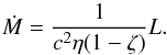 \begin{equation} {\dot M} = \frac{1}{c^2\eta(1 - \zeta)} L. \label{accretion-rate} \end{equation}