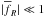\hbox{$|\overline{f}_{R}| \ll 1$}