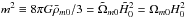 \hbox{$m^2 \equiv 8\pi G\bar{\rho}_{m0}/3= \tilde{\Omega}_{m0}\tilde{H}_0^2=\Omega_{m0}H_0^2$}