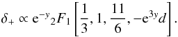 \begin{equation} \delta_+ \propto {\rm e}^{-y} {}_2 F_1 \left[ \frac{1}{3} , 1 , \frac{11}{6} , -{\rm e}^{3y}d \right]. \label{growth_lcdm} \end{equation}