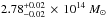 \hbox{$2.78_{-0.02}^{+0.02}\,\times\,10^{14}~M_{\odot}$}