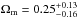 \hbox{$\Omega_{\rm m}=0.25^{+0.13}_{-0.16}$}