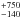 \hbox{$^{+750}_{-140}$}