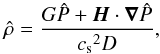 \appendix \setcounter{section}{1} \begin{equation} \label{hat_rho} \hat\rho=\frac{G\hat P+\vec H\cdot\grad\hat P}{{c_{\rm s}}^2D}, \end{equation}