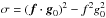 \hbox{$\sigma=(\vec f\cdot\vec g_0)^2 - f^2 g_0^2$}
