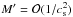 \hbox{$M' = {\cal O} (1/c_{\rm s}^2)$}