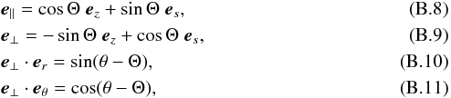 \appendix \setcounter{section}{2} \begin{eqnarray} \label{rel1} &&\vec{e}_{\parallel} = \cos \Theta \; \vec{e}_z + \sin \Theta \; \vec{e}_s, \\ &&\vec{e}_{\perp} = - \sin \Theta \; \vec{e}_z + \cos \Theta \; \vec{e}_s, \\ &&\vec{e}_{\perp} \cdot \vec{e}_r = \sin(\theta - \Theta), \\ &&\vec{e}_{\perp} \cdot \vec{e}_{\theta} = \cos(\theta - \Theta), \end{eqnarray}