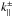 \hbox{$k_{\parallel}^{\pm}$}