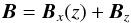 \begin{equation} \vec{B}=\vec{B}_{x}(z)+\vec{B}_{z} \end{equation}
