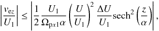 \begin{equation} \label{thr} \left|\frac{v_{\mathrm ez}}{U_1}\right|\le\left|\frac{1}{2}\frac{U_1}{\Omega_{\mathrm px1}\alpha}\left(\frac{U}{U_1}\right)^2\frac{\Delta U}{U_1}\mathrm{sech}^2\left(\frac{z}{\alpha}\right)\right|, \end{equation}