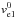 \hbox{$v_{\mathrm e1}^{0}$}