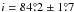 \hbox{$i = 84\fdg2\pm 1\fdg7$}