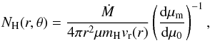 \appendix \setcounter{section}{1} \begin{equation} N_{\rm H}(r,\theta) = \frac{\dot{M}}{4\pi r^2 \mu m_{\rm H}v_{\rm r}(r)} \left(\frac{{\rm d}\mu_{\rm m}}{{\rm d}\mu_{0}}\right)^{-1}, \label{eq:nh} \end{equation}
