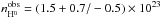 \hbox{$n^{\rm obs}_{\rm H^0} = (1.5 +0.7/-0.5)\times 10^{23}$}