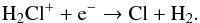 \begin{eqnarray} && \ce{H_{2}Cl^+} + \ce{e^-} \to \ce{Cl} + \ce{H_{2}}. \label{eq:H2Cldestruction} \end{eqnarray}