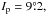 \hbox{$I_{\rm p}=9\fdg2,$}