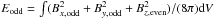 \hbox{$E_{\rm odd}=\int(B_{x,{\rm odd}}^2+B_{y, {\rm odd}}^2+B_{z,{\rm even}}^2)/(8\pi){\rm d}V$}