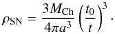 \begin{equation} \rho_{\rm SN}=\frac{3M_{\rm Ch}}{4\pi a^{\rm 3}}\left(\frac{t_{\rm 0}}{t}\right)^{\rm 3}\cdot \end{equation}