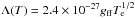 \hbox{$\Lambda(T)=2.4\times10^{\rm -27}g_{\rm ff}T_{\rm e}^{\rm 1/2}$}