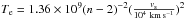 \hbox{$T_{\rm e}=1.36\times10^{\rm 9}(n-2)^{\rm -2}(\frac{v_{\rm s}}{10^{\rm 4}~{\rm km}\,{\rm s}^{\rm -1}})^{\rm 2}$}