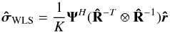 \begin{equation} \label{eq:imagingeqwls} \SWLSDI=\frac{1}{K}\bAt^H(\bRh^{-T}\otimes \bRh^{-1})\brh \end{equation}