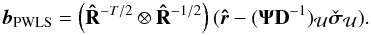 \begin{equation} \label{eq:bsubproblemMVDR} \bb_{\text{PWLS}}=\left (\bRh^{-T/2}\otimes \bRh^{-1/2} \right) (\brh-(\bAt\bD^{-1})_{\MCU}\PWLSsigma_{\MCU}) . \end{equation}