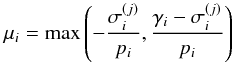 \begin{equation} \label{eq:mumax} \mu_i=\max \left(-\frac{\sigma_i^{(j)}}{p_i} , \frac{\gamma_i-\sigma_i^{(j)}}{p_i}\right) \end{equation}
