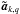 \hbox{$\bat_{k,q}$}