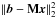 \hbox{$\|\bb-\bM\bx\|_2^2$}
