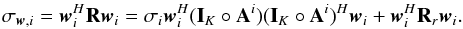 \appendix \setcounter{section}{2} \begin{equation} \label{eq:beamformer} \WTDIind{i}= \bw_{i}^H\bR\bw_{i}=\sigma_{i}\bw_i^H(\bI_K \circ \bA^i)(\bI_K \circ \bA^i)^H\bw_i+ \bw_{i}^H\bR_r\bw_{i} . \end{equation}