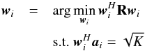 \appendix \setcounter{section}{2} \begin{eqnarray} \label{eq:mvdrproblem0} \bw_i&=&\arg\min_{\bw_i} \bw_i^H\bR\bw_i \\ && \text{s.t.~} \bw_i^H\ba_i=\sqrt{K} \notag \end{eqnarray}