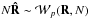 \hbox{$N\bRh \sim \MCW_p(\bR,N)$}