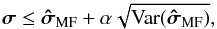 \appendix \setcounter{section}{3} \begin{equation} \bsigma \leq \SMFDI + \alpha \sqrt{\Var(\SMFDI)}, \end{equation}