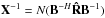 \hbox{$\bX^{-1}=N(\bB^{-H}\bRh\bB^{-1})$}