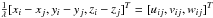 \hbox{$\frac{1}{\lambda}[x_i-x_j,y_i-y_j,z_i-z_j]^T = [u_{ij},v_{ij},w_{ij}]^T$}