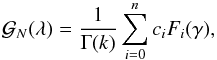 \appendix \setcounter{section}{2} \begin{equation} \mathcal{G}_N(\lambda)=\frac{1}{\Gamma(k)}\sum_{i=0}^nc_iF_i(\gamma), \label{gn} \end{equation}