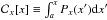 \hbox{$\mathcal{C}_x[x]\equiv \int_{a}^xP_x(x^\prime)\dif x^\prime$}