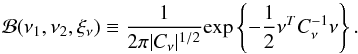 \appendix \setcounter{section}{3} \begin{equation} \mathcal{B}(\nu_1,\nu_2,\xi_\nu)\equiv \frac{1}{2\pi|C_\nu|^{1/2}}\mathrm{exp}\left\{ -\frac{1}{2} {\bf \nu}^T C_\nu^{-1} {\bf \nu}\right\}. \label{biv} \end{equation}
