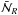 \hbox{$\bar{\mathcal{N}}_R$}