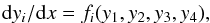 \appendix \setcounter{section}{3} \begin{eqnarray*} {\rm d}y_i/{\rm d}x=f_i(y_1,y_2,y_3,y_4), \end{eqnarray*}