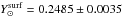 \hbox{$Y_\odot^{\rm surf}=0.2485\pm 0.0035$}
