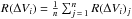 \hbox{$R(\Delta V_{i}) = \frac{1}{n}\sum_{j\,=\,1}^n R(\Delta V_{i})_{j}$}