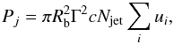 \begin{eqnarray} P_{j} = \pi R_{\rm b}^2 \Gamma^2 c N_{\rm jet} \sum_i u_i \label{eq:jetpower}, \end{eqnarray}