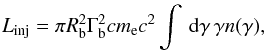 \appendix \setcounter{section}{1} \begin{eqnarray} L_{\rm inj} = \pi R_{\rm b}^2 \Gamma_{\rm b}^2 c m_{\rm e}c^2 \int\td{\gamma} \gamma n(\gamma) \label{eq:electronnormalization}, \end{eqnarray}