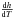\hbox{$\tfrac{{\rm d}h}{{\rm d}T}$}