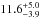 \hbox{$\mathrm{11.6_{-3.9}^{+5.0}}$}